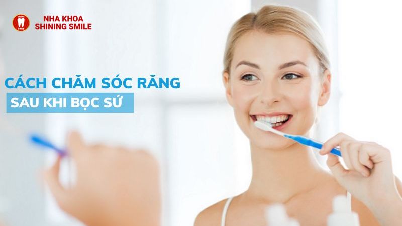 Cách Chăm Sóc Răng Sứ: Bí Quyết Giữ Gìn Nụ Cười Tươi Tắn