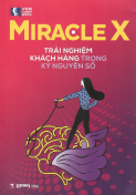 MiracleX - Trải nghiệm khách hàng trong kỷ nguyên số