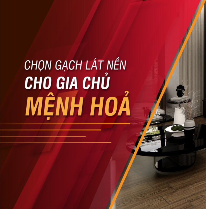 Chọn gạch ốp lát nền cho người mệnh Hỏa cần lưu ý điều gì