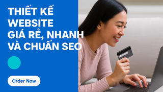 Thiết kế website giá rẻ, nhanh và chuẩn seo