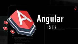Tầm quan trọng của Angular trong xây dựng cấu trúc Web
